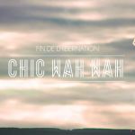 Chic Wah Wah