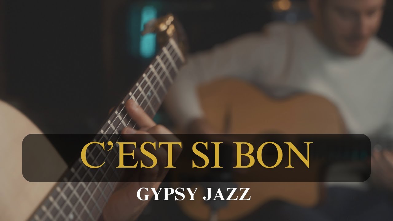 C'est si bon - Jazz manouche (vidéo)