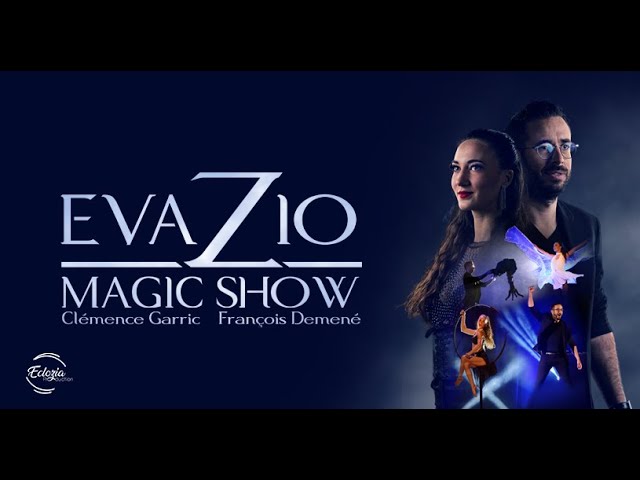 Evazio Magic Show Teaser (vidéo)