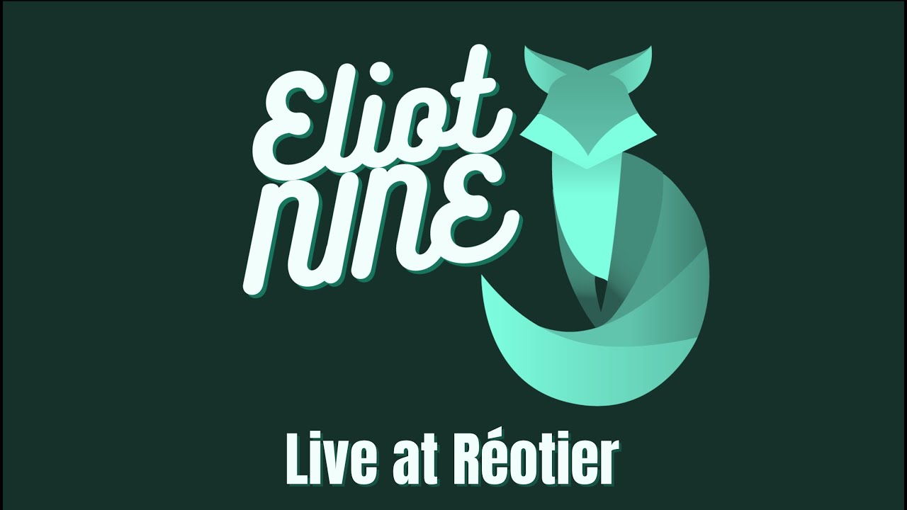 Eliot Nine (Live at Réotier) (vidéo)