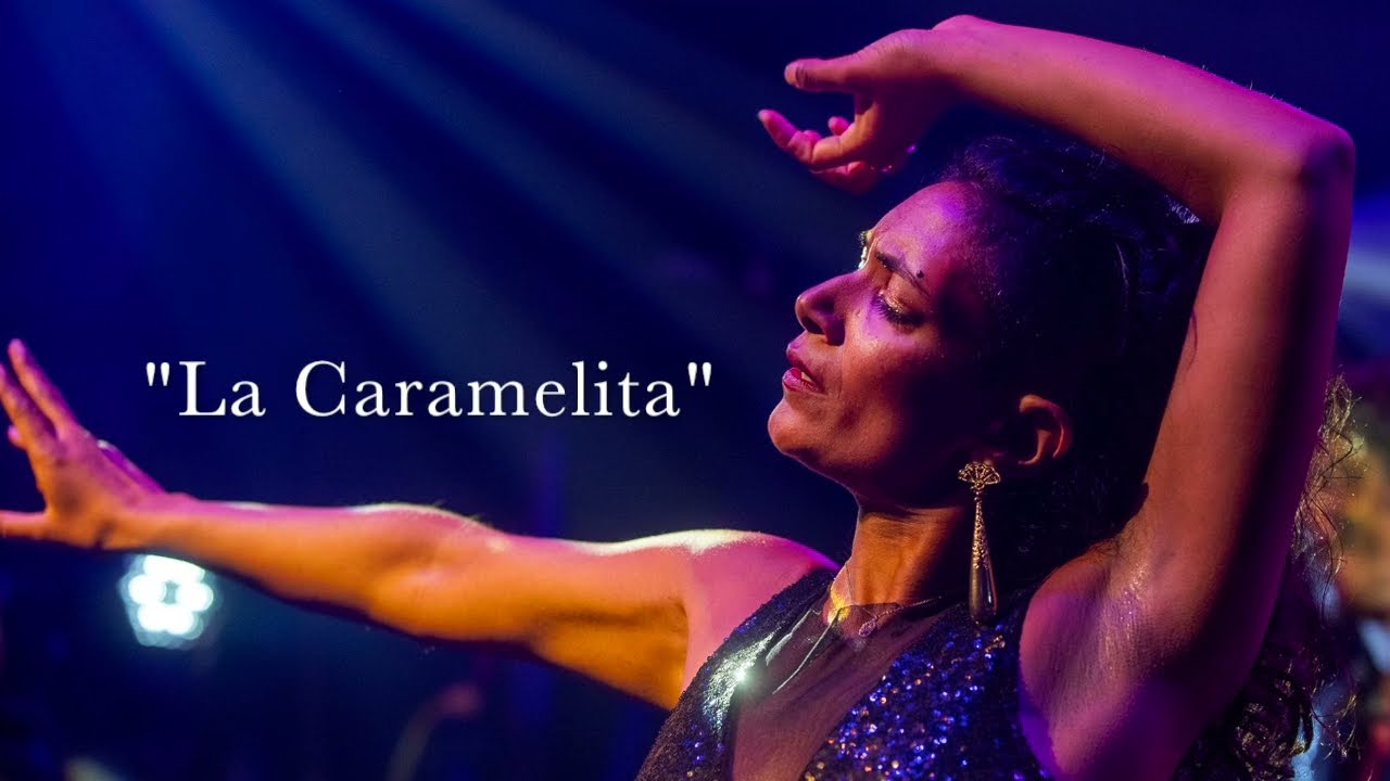 La Caramelita - Flamenco Music and Dance (vidéo)