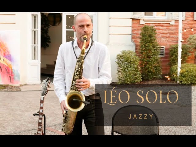 Saxophone à Toulouse Animation cocktail par Leo Solo Jazzy (vidéo)