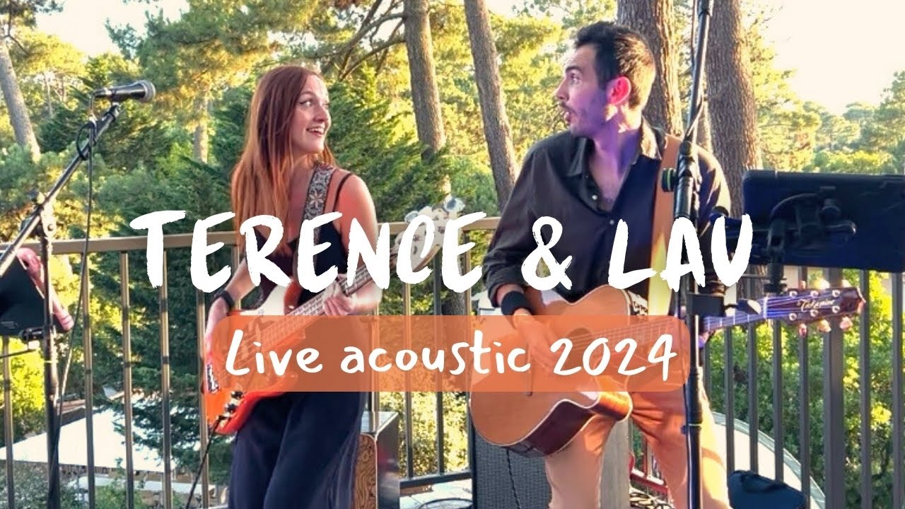 Terence & Lau - live acoustique 2024 (vidéo)