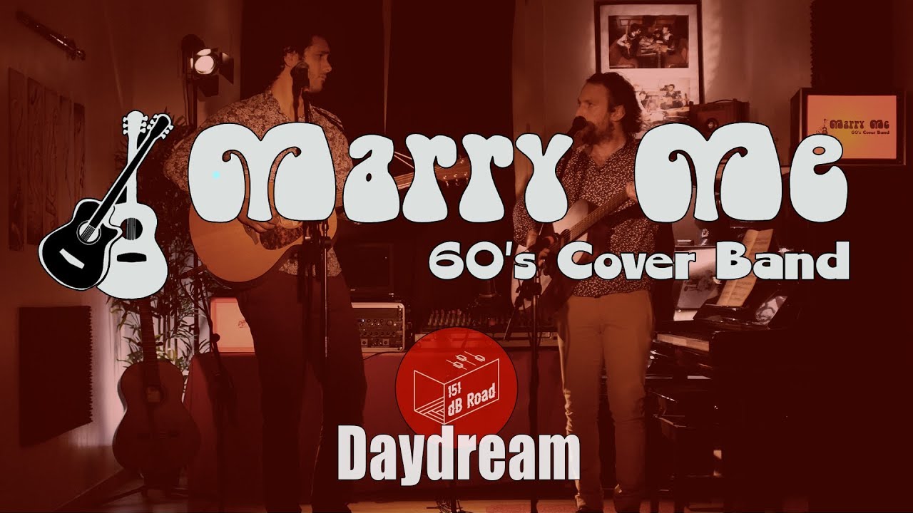 Daydream - Lovin Spoonful (by Marry Me 60's cover band) (vidéo)