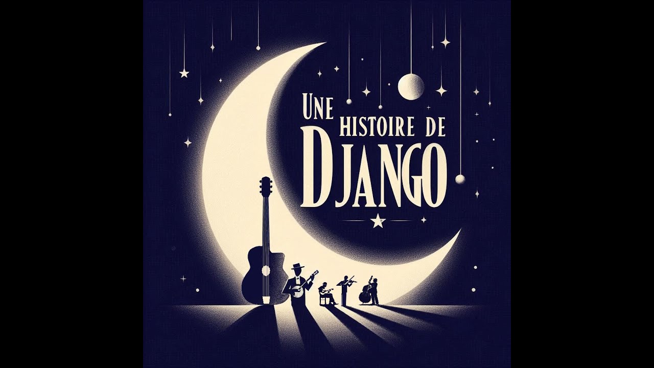 Une Histoire de Django (vidéo)